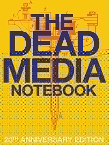 Dead media notebook